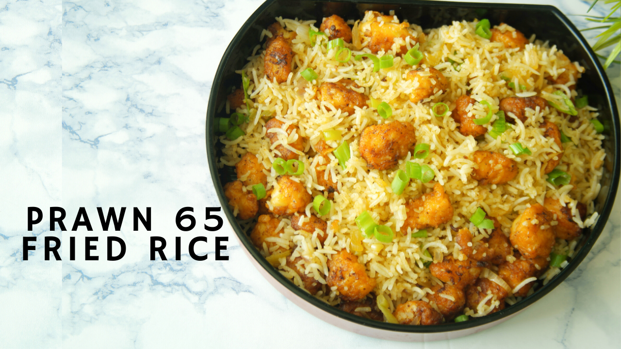 Prawn 65 Fried Rice